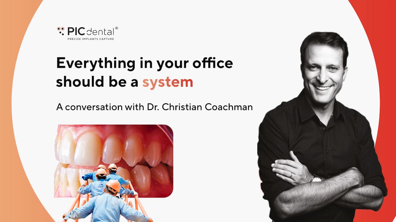 The story of DSD & PIC dental: why everything in your office should be a system